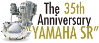 The 35th Anniversary YAMAHA SR