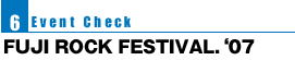 Event Check 6 FUJI ROCK FESTIVAL.e07