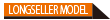 LONGSELLER MODEL
