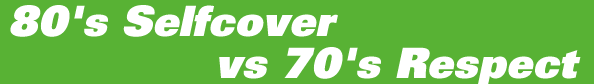 80's Selfcover vs 70's Respect