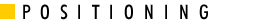 POSITIONING