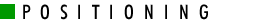 POSITIONING