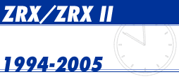 ZRX/ZRX II 1994-2005